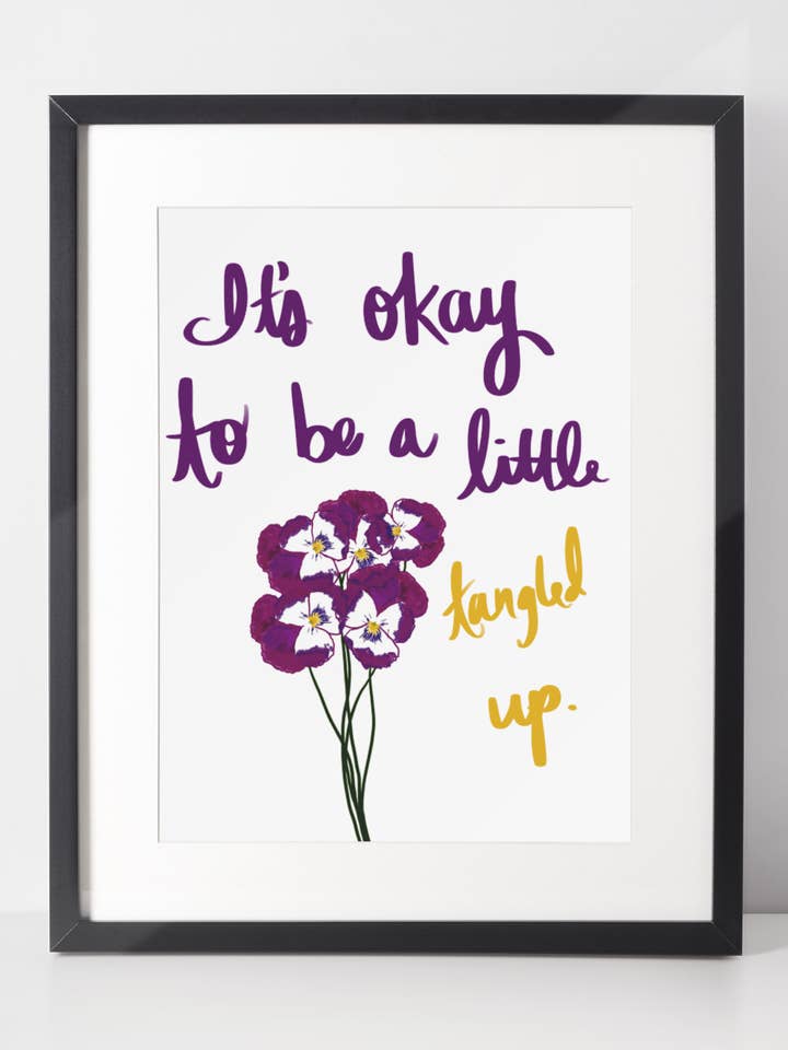 It’s Okay to be a Little Tangled Up Print for wholesale by PTSFeminist