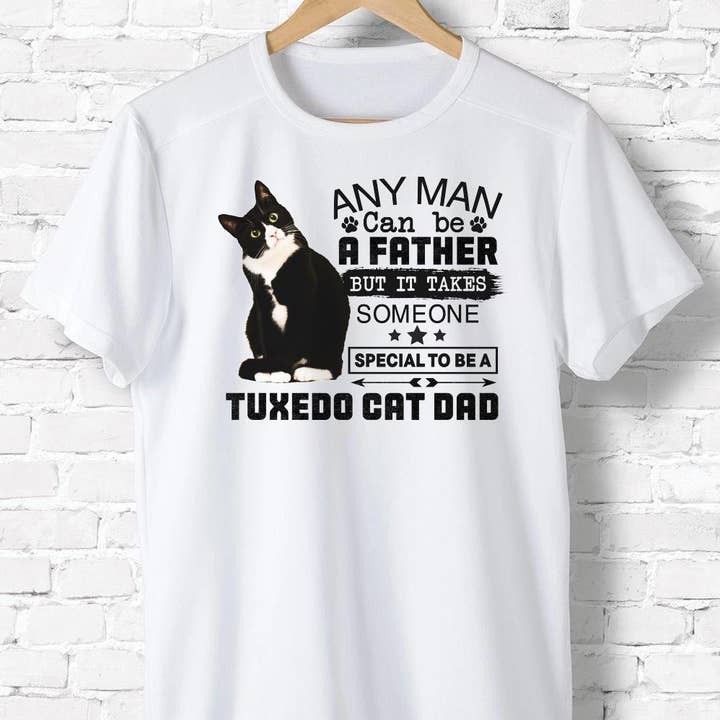 It Takes Someone Special To Be A Tuxedo Dad Shirt, Cat Dad for wholesale by EagleAceApparel