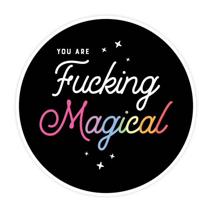 You Are Fucking Magical MAGNET for wholesale by Pretty by Her