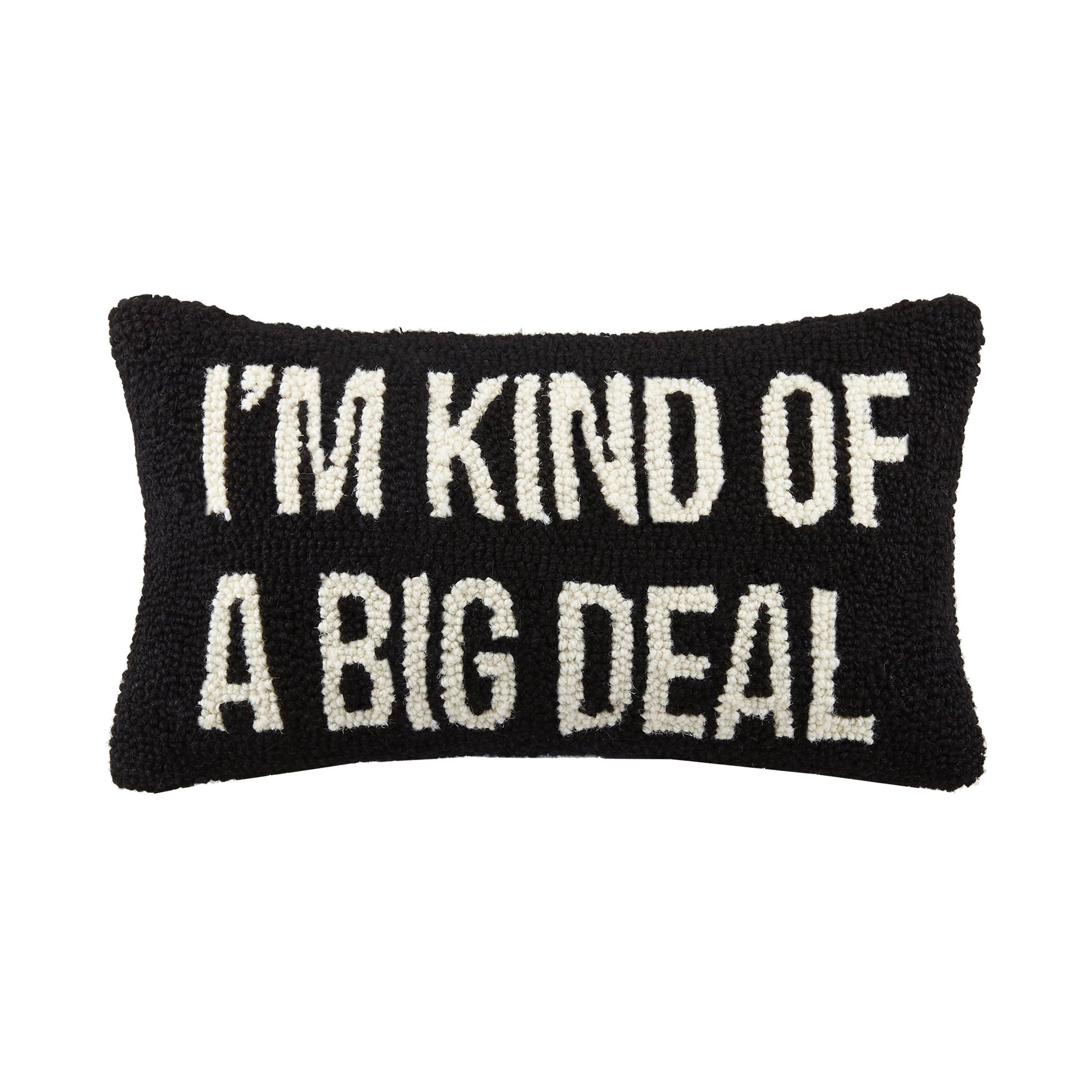 Peking Handicraft - Wholesale Throw/Decorative Pillow - I'm Kind of A Big Deal Hook Pillow