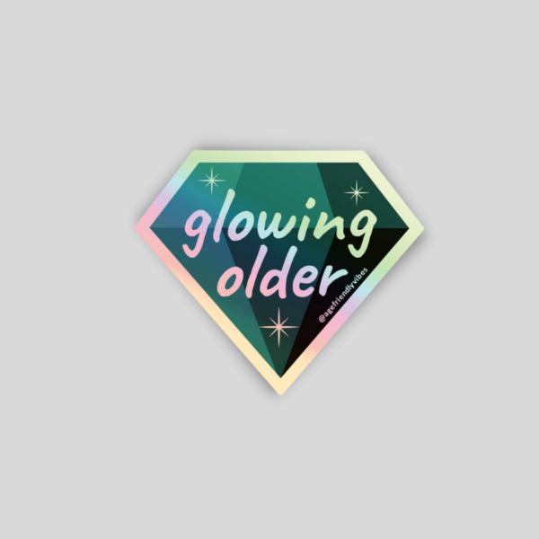 Age-Friendly Vibes - Wholesale Sticker - Glowing Older Holographic Sticker1