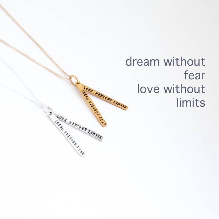 Dream Without Fear, Love Without Limits Quote Necklace for wholesale by Chocolate and Steel