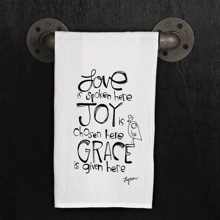 Second Nature by Hand - Wholesale Tea Towel - Love is spoken here. Joy is chosen here. Grace is given here. (Bird image)