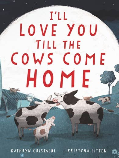 I'll Love You Till the Cows Come Home board book for wholesale by HarperCollins