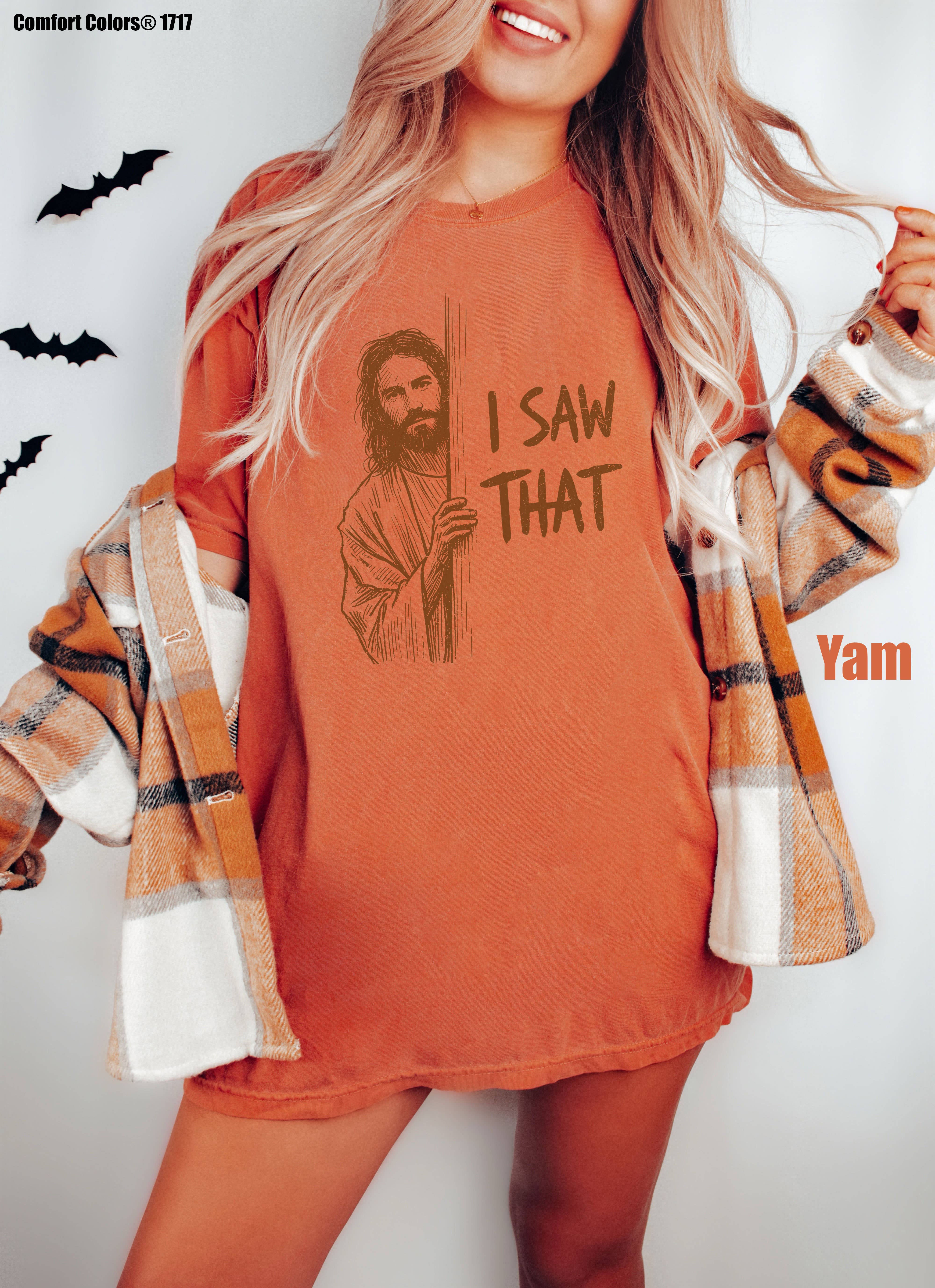 Glaime - Wholesale T-Shirt (Graphic) - Women's -  Comfort Colors Funny Jesus Shirt, I Saw That Shirt4