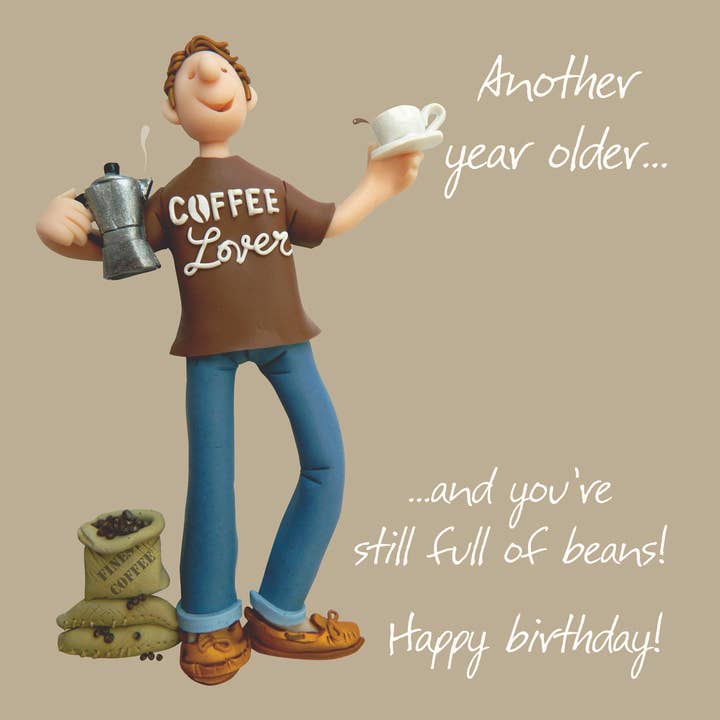 Holy Mackerel UK Ltd - Wholesale Birthday Card - Full of beans male birthday card