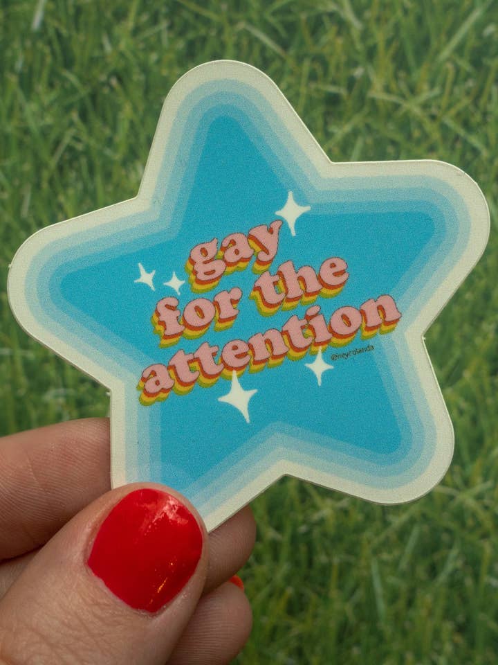 ¡Pegatina Gay for the Attention! para venta al por mayor de heycolanda studio