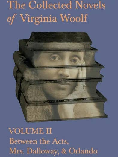 The Collected Novels of Virginia Woolf - Volume II - Between the Acts, Mrs. Dalloway, & Orlando - Hardcover for wholesale by Books by splitShops