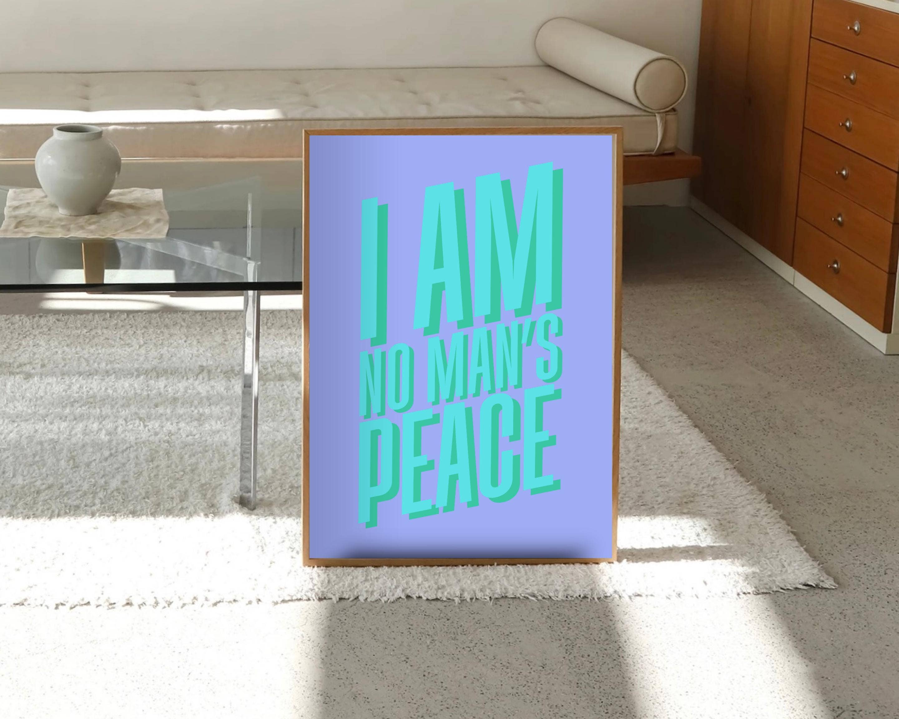 Olive Street Collective - Wholesale Art Print - I Am No Man's Peace Print9