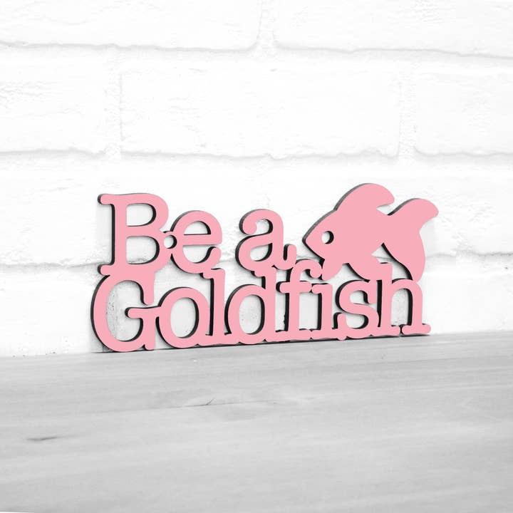 Spunky Fluff - Vente Enseigne murale - Panneau de citation en bois Be A Goldfish Inspirational Ted Lasso4