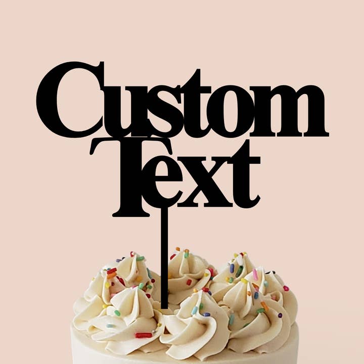 Custom Text Acrylic Cake Topper for wholesale by Harwill and Fox