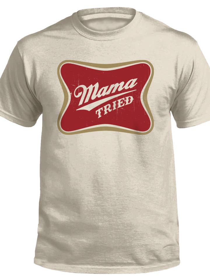 Mama Tried for wholesale by Shield Republic
