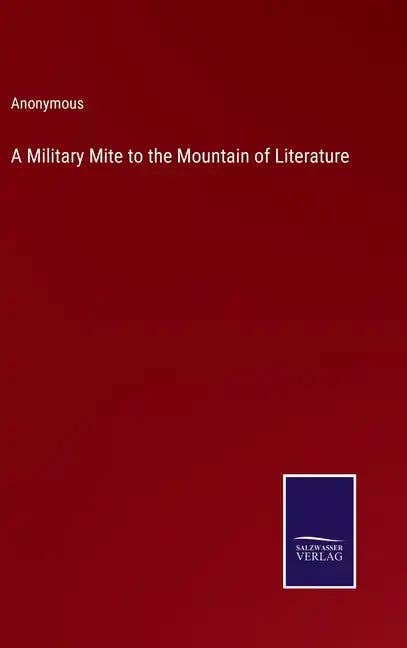 Books by splitShops - Wholesale Book - Adult - A Military Mite to the Mountain of Literature - Hardcover0
