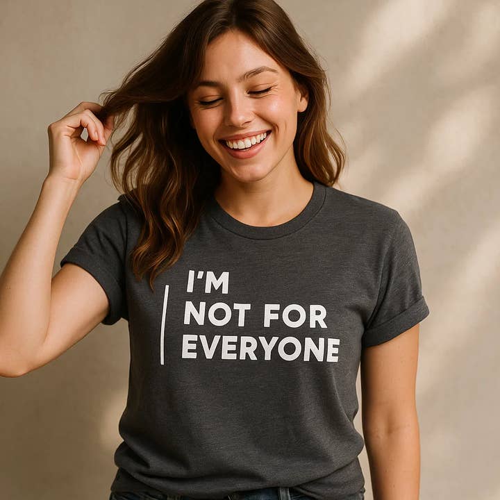 I'm Not For Everyone T-shirt Bella Canvas for wholesale by Soleinspire