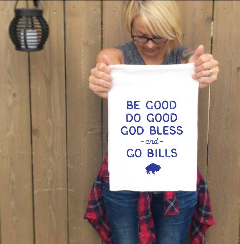 Perfect Day Print Co - Wholesale Tea Towel - Buffalo Bills NY Tea Towel - Be Good Go Bills Home Decor 1