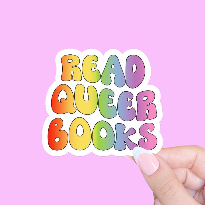 Read queer books, Pride sticker, LGBTQ sticker for wholesale by Radical Buttons