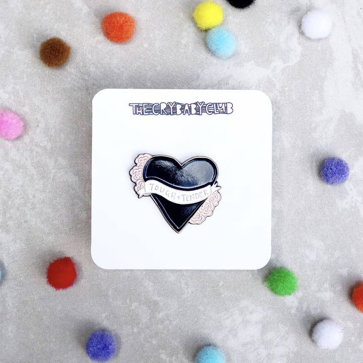 Tough and Tender Enamel Pin for wholesale by The Crybaby Club