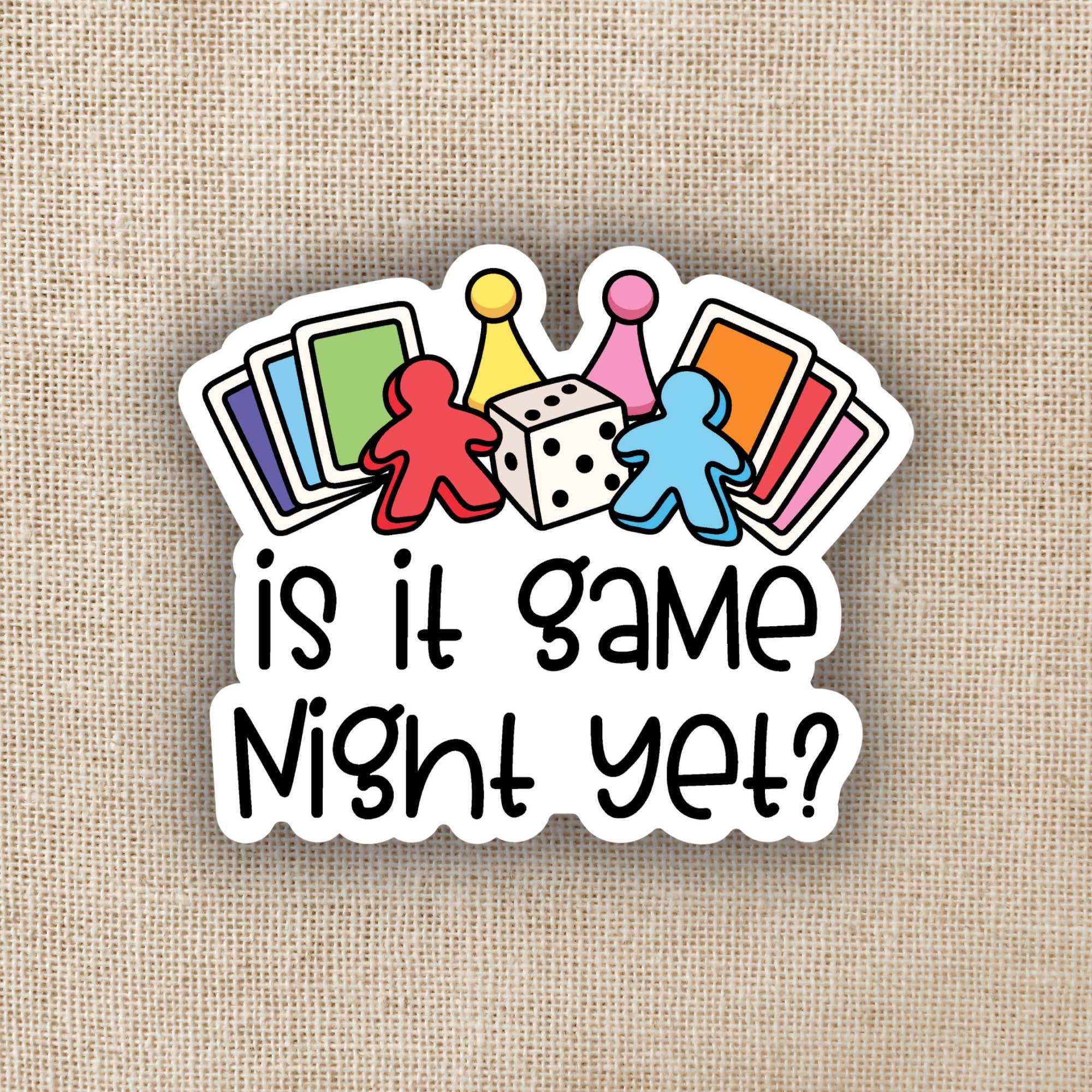 Kingdom of Threads - Wholesale Sticker - Is It Game Night Yet Sticker