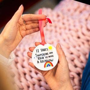 'Takes Sunshine And Rain To Make A Rainbow' Decoration for wholesale by Ellie Ellie LTD
