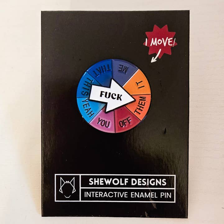 SHEWOLF Designs - Wholesale Lapel Pin/Button - Pin: Fuck Spinning Mood & Funny Interactive Pin
