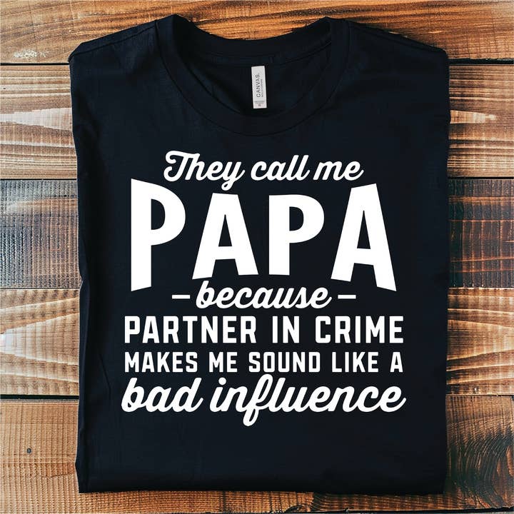 Papa Because Partner in Crime Father's Day Graphic Tee for wholesale by Southern Attitude Designs Inc