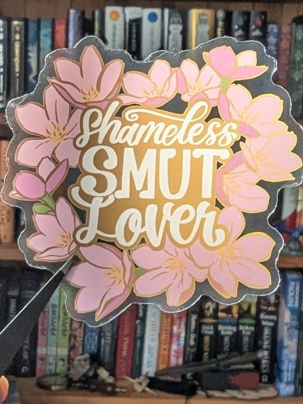 Shameless smut lover Book lover translucent sticker for wholesale by Geek and Artsy