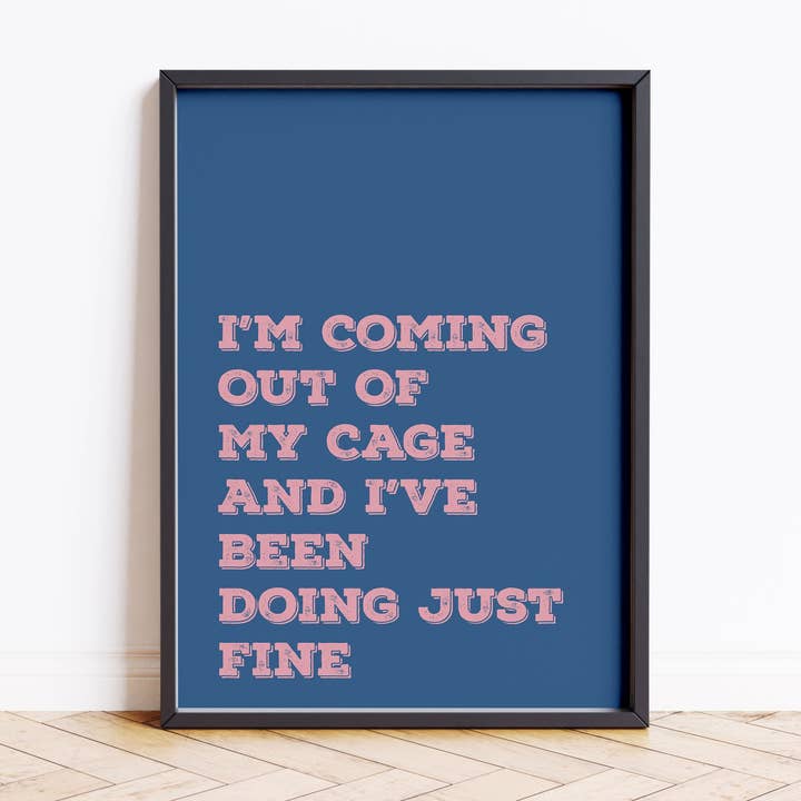 House of Binky – wholesale Poster – I'm Coming Out of My Cage & I'm Doing Just Fine Music Quote Print Song Lyric Poster Denim Pink0