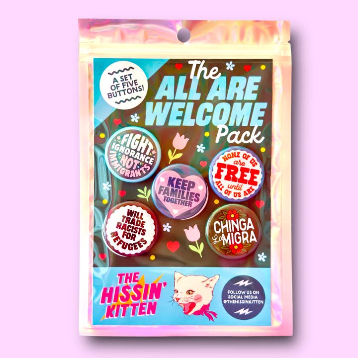 The Hissin' Kitten - Wholesale Lapel Pin/Button - The All Are Welcome Pack (Buttons or Magnets!)1