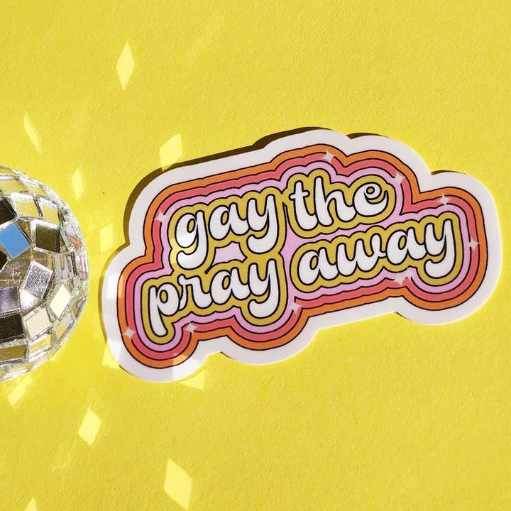 Gay the pray away sticker for wholesale by Luxe Trauma