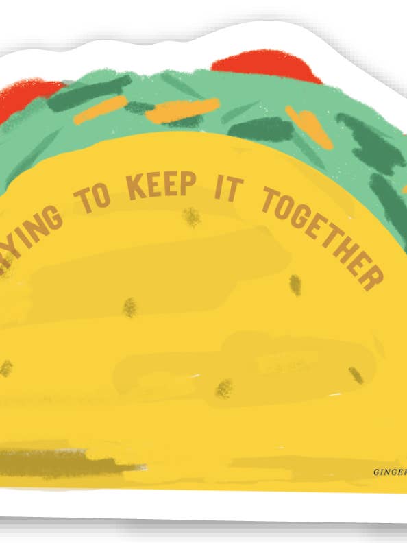 Taco Keeping It Together Vinyl Sticker for wholesale by Ginger P. Designs