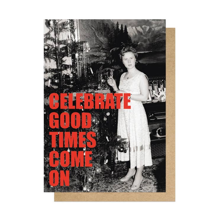 Celebrate Good Times Greetings Card for wholesale by East End Prints - Greetings Cards & Postcards