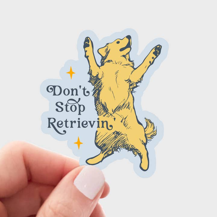Yarnival - Wholesale Sticker - Don't Stop Retrievin' Sticker - dog mom, retriever, pet