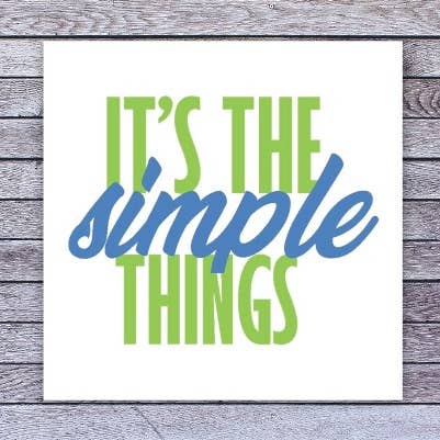 IT'S THE SIMPLE THINGS vinyl sticker for wholesale by LoLo Pond