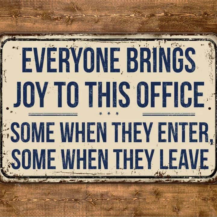 Everyone Brings Joy To This Office Sign Funny Sayings Quote Vintage Style for wholesale by Game Time Prints
