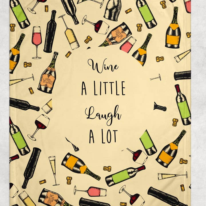 Wine A Little Laugh A Lot Fleece Blanket for wholesale by Potter's Printing