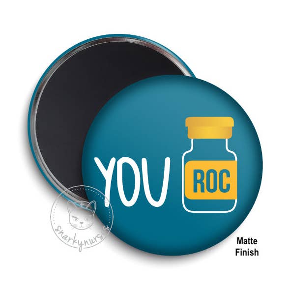 Magnet: You Roc for wholesale by Snarkynurses