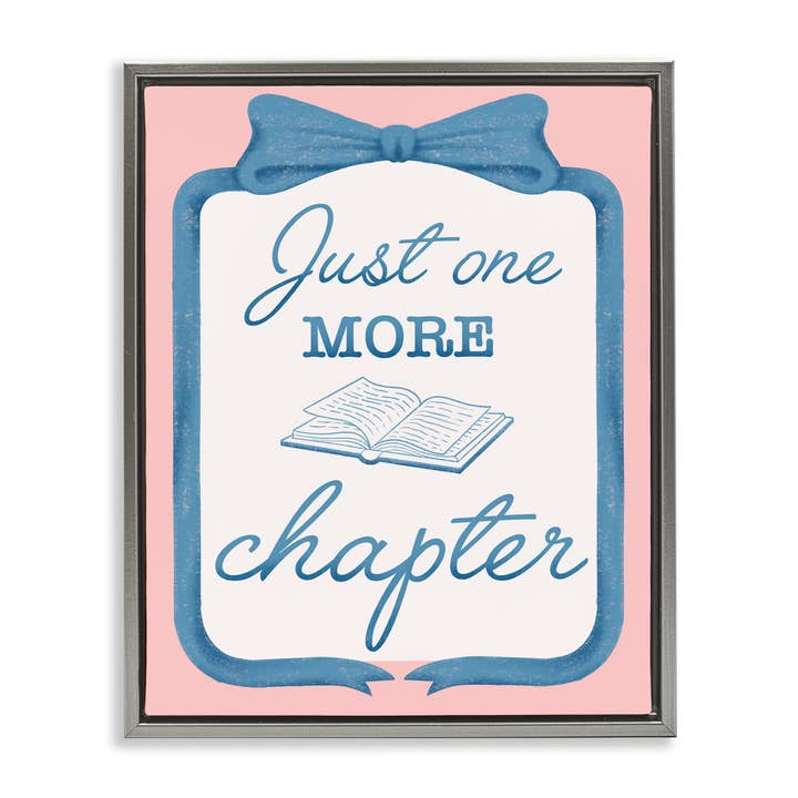 Stupell Industries - Wholesale Wall Sign - Chic Just One More Chapter - Framed Wall Art25