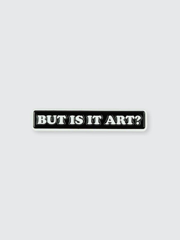 But Is It Art? • Enamel Pin for wholesale by Pin Museum
