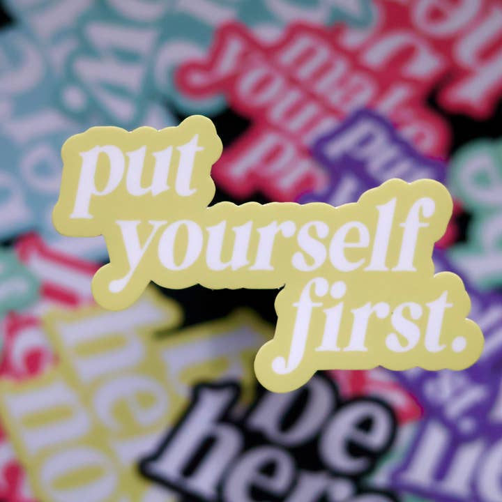 Autocollant "Mets-toi en premier" | Mots d'encouragement pour la vente par Very Pun Stuff