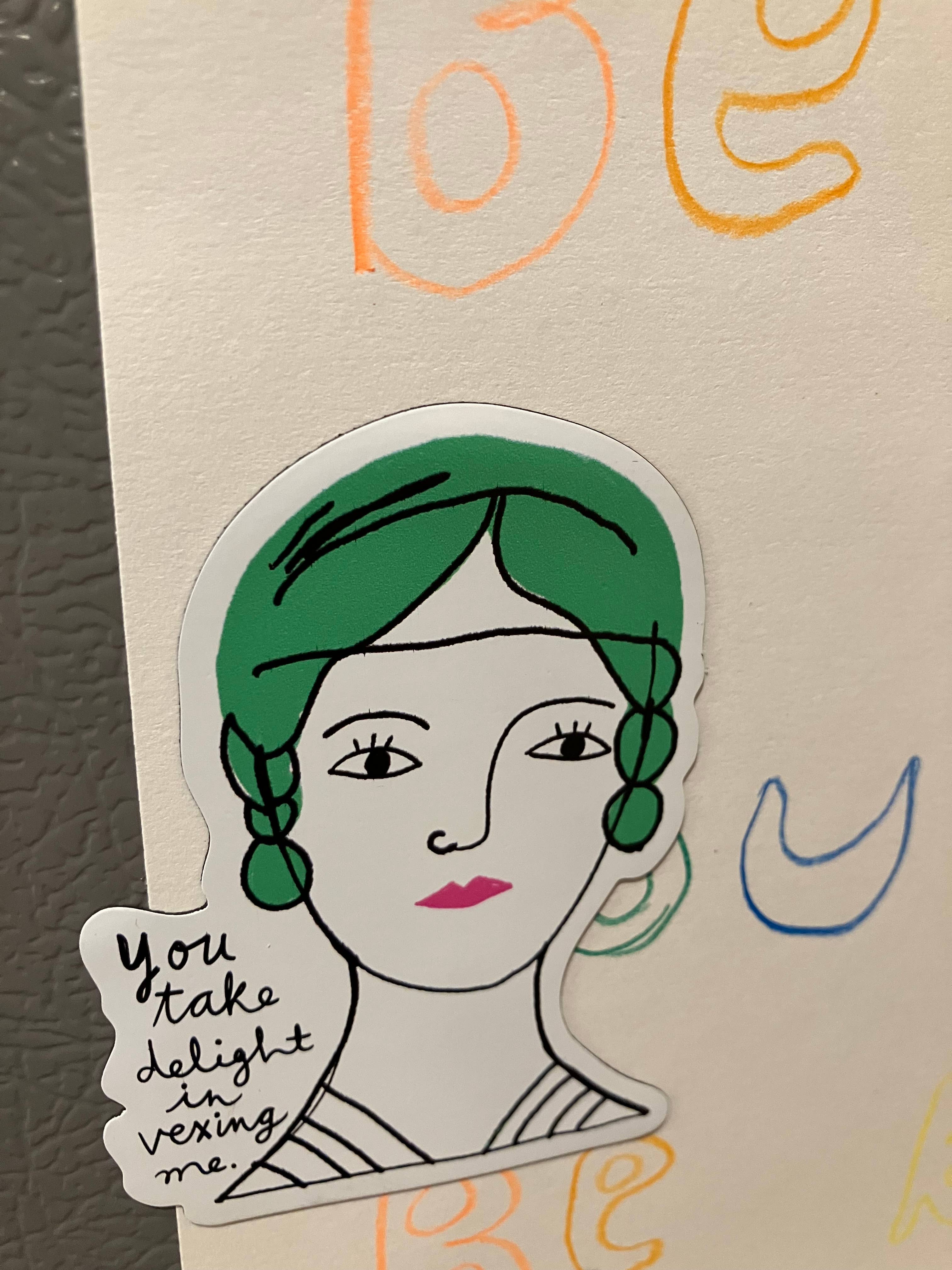 Colleen Harrington Studio - Vente Aimants - Aimant en vinyle de 3 pouces - You Take Delight in Vexing Me3