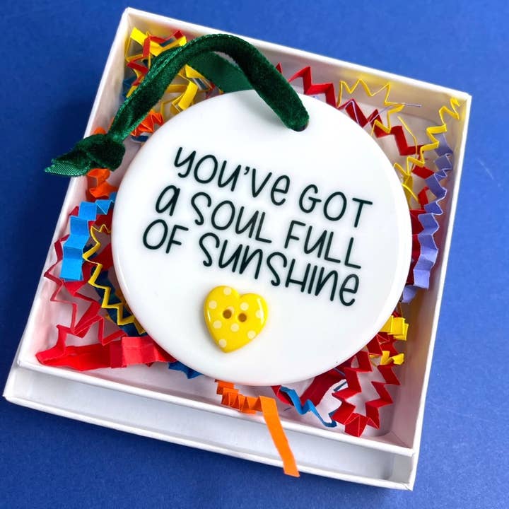 You've got a soul full of sunshine ceramic for wholesale by Carriegraphy