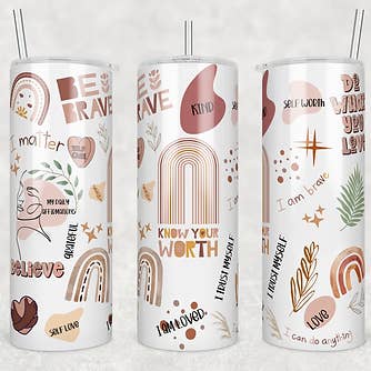 Affirmations Mental health tumbler self love 20 oz for wholesale by Countryside Savage