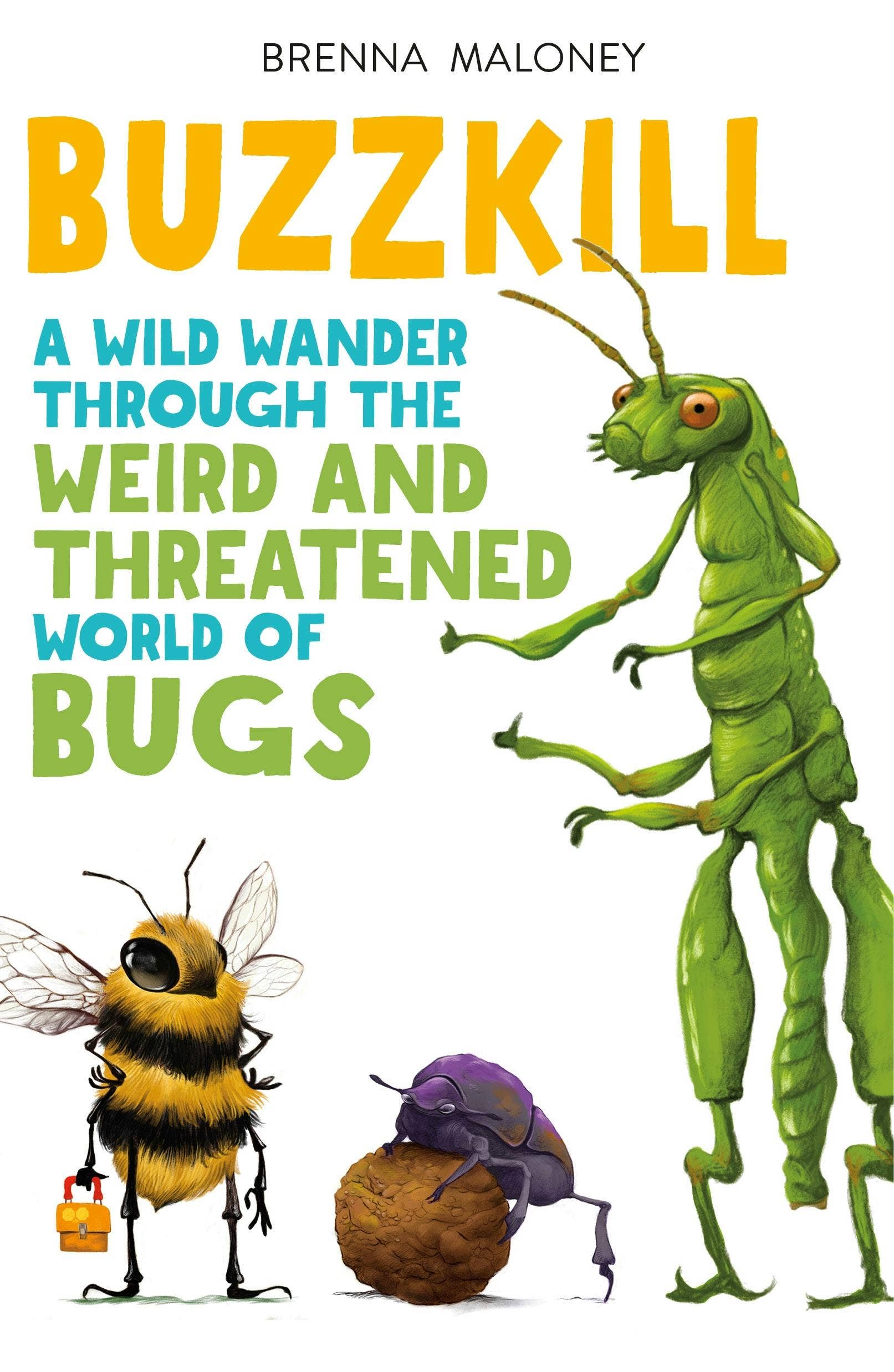 Macmillan Publishers - Wholesale Nature & Outdoors Book - Buzzkill: Wander Through The Weird World Of Bugs0