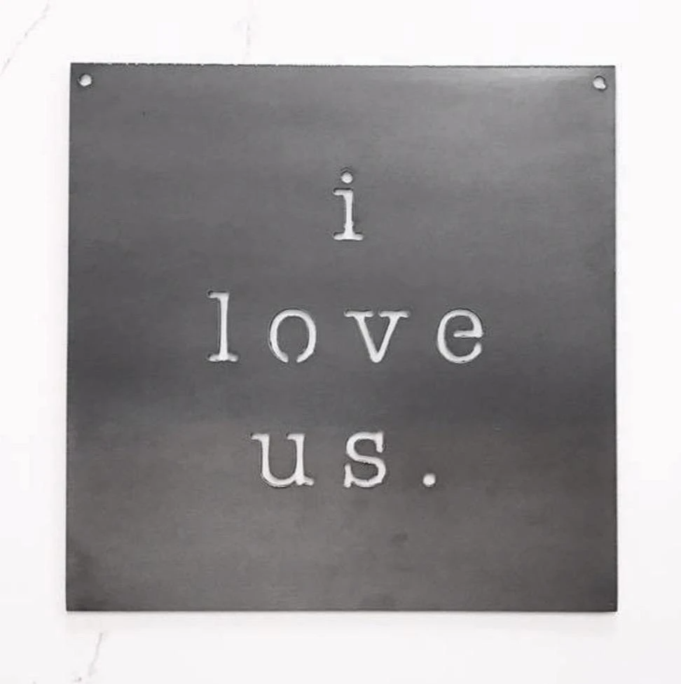 Keystone Steel Co. - Wholesale Sign - I Love Us Wall Decor4