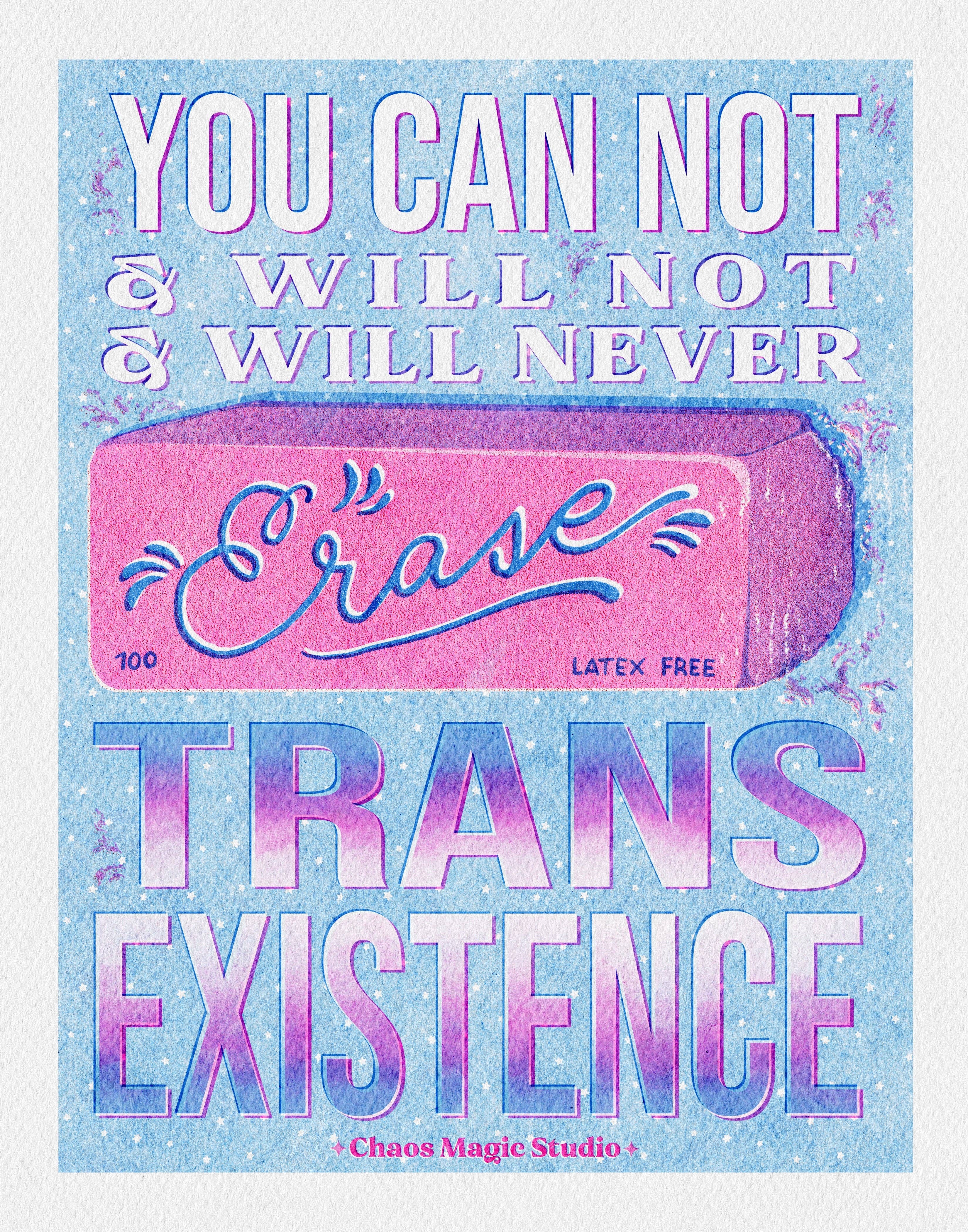 Chaos Magic Studio - Vente Affiche d'art - Impression artistique "Vous n'effacerez jamais l'existence trans" - Plusieurs options de taille0