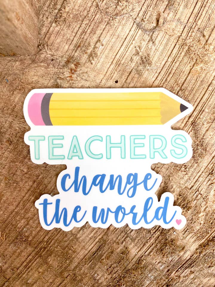 Autocollant vinyle Teachers Change the World pour la vente par The Honaker Homemaker