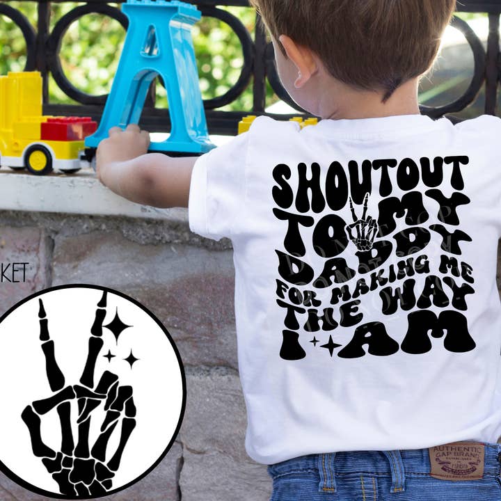 Shout Out To My Daddy For Making Me The Way I Am - Tee for wholesale by Cash & Drix Wholesale