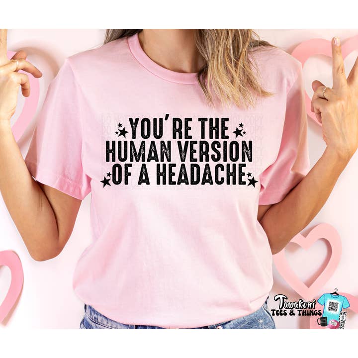 Human Headache for wholesale by Tawakoni Tees and Things