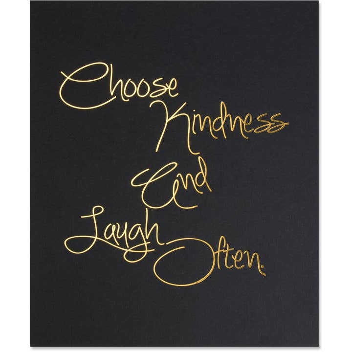 Typography Print, Choose Kindness And Laugh Often Gold Foil for wholesale by WowWordZ