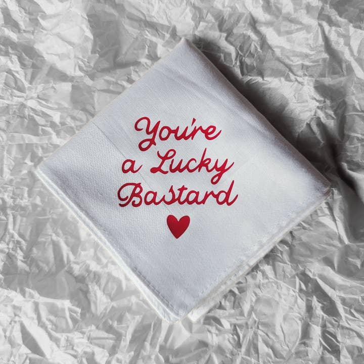 Du är en lycklig bastard näsduk för wholesale av Fighty Pants.